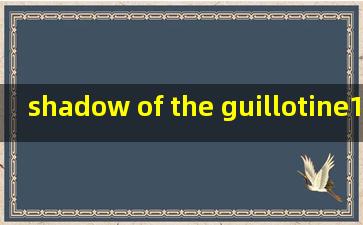 shadow of the guillotine1956米歇尔·摩根版